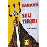 Saravá Seu Tiriri De Molina