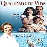 Saúde Qualidade De Vida - Qualidade De Vida Na Melhor Idade