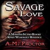 Savage Love: A Monster Island Resort, Werewolf Romance. (english Edition)