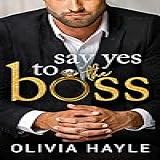 Say Yes To The Boss (new York Billionaires Book 3) (english Edition)