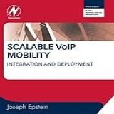 Scalable VoIP Mobility Integration And