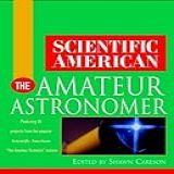 Scientific American The Amateur Astronomer Scientific American Wiley English Edition 