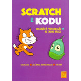 Scratch E Kodu Iniciação À Programação No Ensino Básico De Jesus Carla Editora Fca Capa Mole Em Português