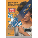 Se Liga Na Vida Projeto De Vida Autor Wilton Ormundo Outros Manual Do Professor Livro Novo E Sem Uso Frete Grátis