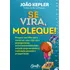 Se Vira, Moleque!