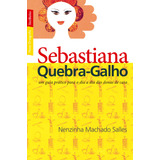 Sebastiana Quebra galho