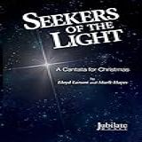 Seekers Of The Light  A Cantata For Christmas  Preview Pack   Score   CD  Choral Score And Listening CD