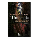 Segredos Da Magia De Umbanda E Quimbanda, De Silva, W.w. Da Mata E (yapacani). Editora Editora Ícone, Capa Mole Em Português