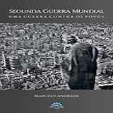 Segunda Guerra Mundial Uma