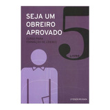 Seja Um Obreiro Aprovado, Terrick John Barrat Volume 5