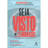 Seja Visto E Lembrado
