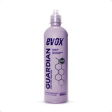 Selante Hibrido Proteção Até 5 Meses Guardian 500ml Evox