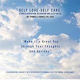 Self Love Self Care   A Stress Reduction  Relaxation And Sleep Aid CD