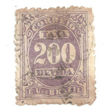 Selo Postal Circulado Taxa Devida 200 Réis - 1893 - F02