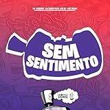 Sem Sentimento explicit