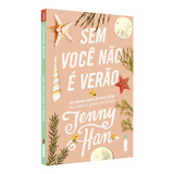 Sem Você Não É Verão  De Jenny Han  Série Trilogia Verão  Vol  2  Editora Intrínseca  Capa Mole  Edição Livro Brochura Em Português  2019