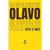 Seminarium Páginas De Um Diário Filosófico vol 1 19791997 Páginas De Um Diário Filosófico De Olavo De Carvalho Editorial Vide Editorial Tapa Mole Edición 1 En Português 2024