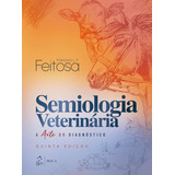 Semiologia Veterinaria a Arte