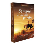 Sempre Existe Uma Razao