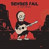 Senses Fail  In Your Absence