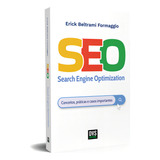 Seo - Search Engine Optimization: Conceitos, Práticas E Casos Importantes, De Erick Beltrami Formaggio. Editora Dvs Editora, Capa Mole, Edição 1 Em Português, 2023