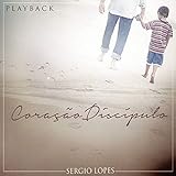 Sérgio Lopes Coração Discípulo Playback CD 