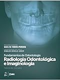 Série Fundamentos Odontologia Radiologia