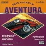 Sete Faces Da Aventura