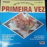 Sete Faces Da Primeira