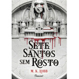 Sete Santos Sem Rosto De M K Lobb Editorial Rocco Tapa Mole Edición 1 En Português 2024
