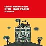 Seúl- São Paulo -Spanish Edition-