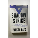 Shadow Strike Inside Israel