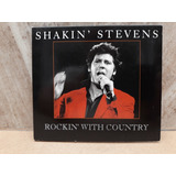 Shakin Stevens Rockin With Country 2011 Europeu Cd