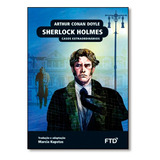 Sherlock Holmes - Casos Extraordinários: Casos Extraordiná, De Sir Arthur Conan Doyle. Editora Ftd (paradidaticos), Capa Mole Em Português