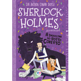 Sherlock Holmes Ilustrado A Inquilina Do Rosto Coberto De Arthur Conan Doyle Editora Ciranda Cultural Capa Mole Edição 1 Em Português 2023