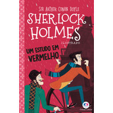 Sherlock Holmes Ilustrado Um
