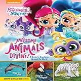 Shimmer And Shine  Awesome Animals