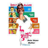 Shirley Maclaine - Sete Vezes Mulher (woman Times Seven)1967