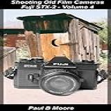 Shooting Old Film Cameras   Fuji STX 2   Volume 4  English Edition 