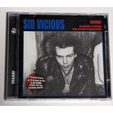 Sid Vicious   Better