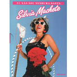 Silvia Machete Dvd   Cd