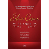 Silvio Cesar 80 Anos