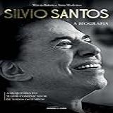 Silvio Santos A Biografia