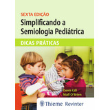 Simplificando A Semiologia Pediatrica