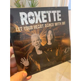 Single 7 Roxette - Let Your Heart Dance With Me - (raro)