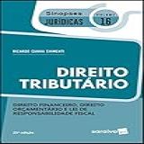 Sinopses Jurídicas: Direito Tributário - 21ª Edição De 2019: Direito Financeiro, Direito Orçamentário E Lei De Responsabilidade Fiscal: 16