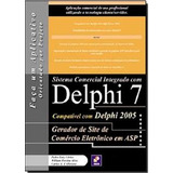 Sistema Comercial Integrado Com Delphi 7