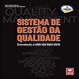 Sistema De Gestão Da Qualidade Entendendo A Nbr Iso 9001 2015