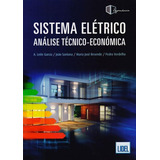 Sistema Eletrico - Analise Tecnico-economica, De Santana, João. Editora Lidel, Capa Mole, Edição 1ª Edição - 2016 Em Português