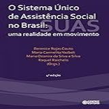 Sistema Único De Assistência Social No Brasil Uma Realidade Em Movimento